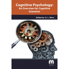 Cognitive Psychology: An Overview for Cognitive Scientists